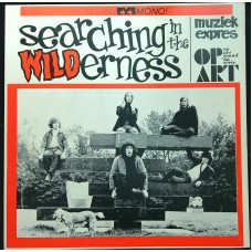 Various SEARCHING IN THE WILDERNESS (Muziek Expres – ME66) USA 1986 compilation LP of rare 60's 'wild' singles (Beat, Garage Rock, Rhythm & Blues)